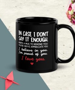 In Case I Don't Say It Enough Mug
