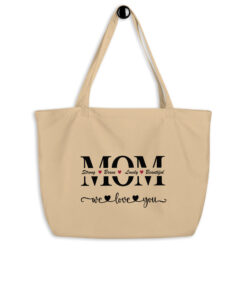 We Love You Mom Large organic tote bag