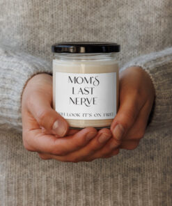 Alternative view of Moms Last Nerve, Mothers Day Gift, Gift From Daughter, Funny Candles, Birthday Candle, Mom Gift, Gift from Son, Mother Gift Scented soy candle
