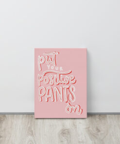Alternative view of Pink Positive Quote Art Print: Feel Good Home Decor Thin canvas
