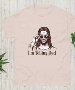 Alternative view of Funny Jesus Shirt, I'm Telling Dad T-shirt