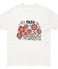 It's okay to boho floral Shirt
