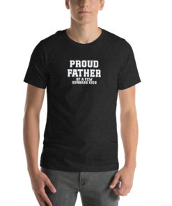 Funny Father's Day Shirt ,Proud Father of a Few Dumbass Kids ,Mens Father's Day Tee & Sweatshirt Unisex t-shirt