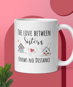 The Love Between Sisters Mug