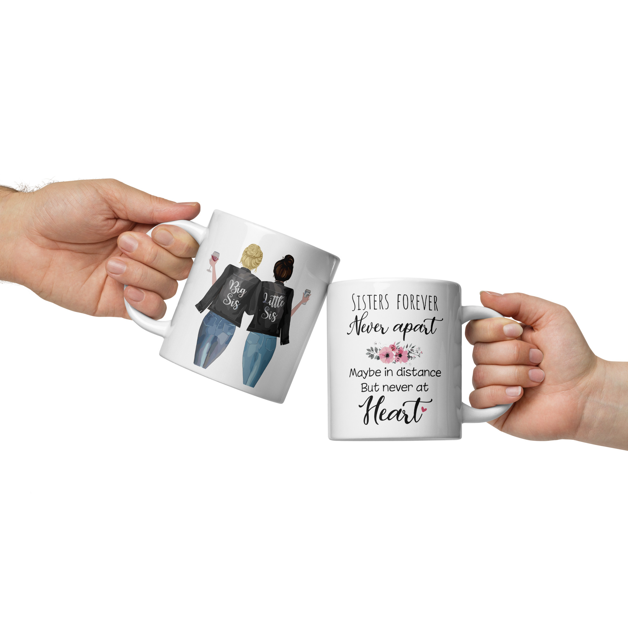 Sisters Forever Never Apart Mug